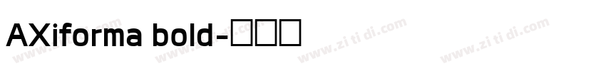 AXiforma bold字体转换
